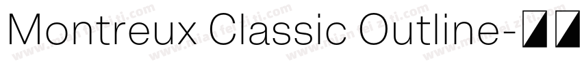 Montreux Classic Outline字体转换